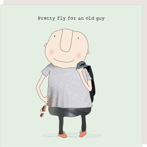Card - Pretty Fly On An Old Guy