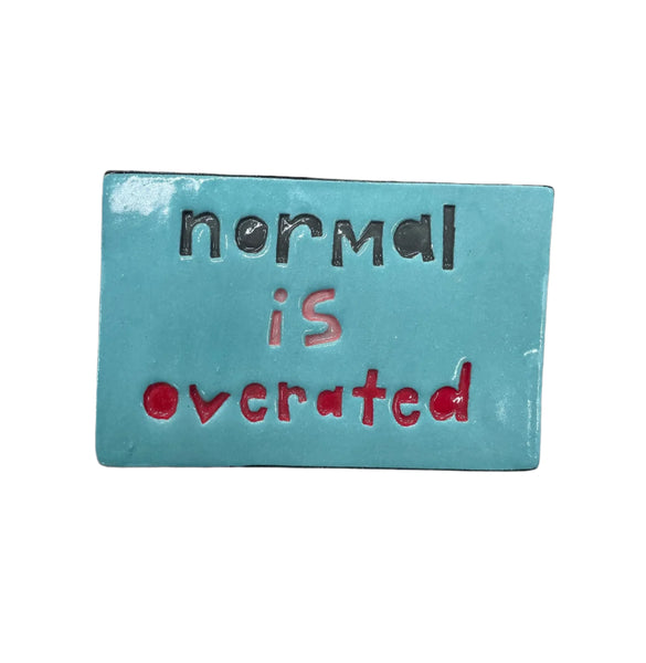 Normal is Overrated Tile Wall Art M Ceramics