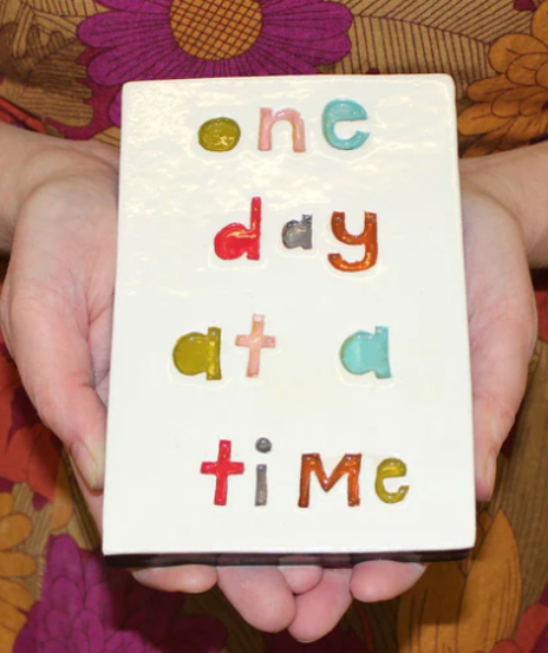 One Day At A Time Rectangle Ceramic Tile Wall Art M Ceramics