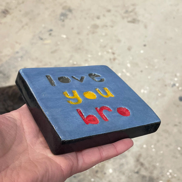 Love You Bro Square Ceramic Tile Wall Art M Ceramics