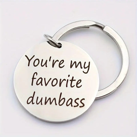 Engraved Key Ring - You're My Favourite Dumbass - Silver
