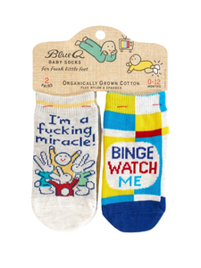 I'm A Fucking Miracle!/ Binge Watch Me Baby Socks Socks BlueQ