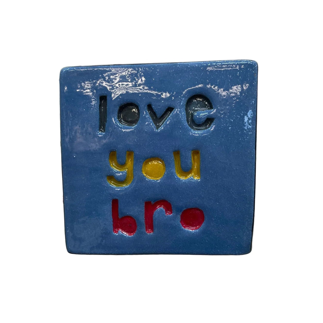 Love You Bro Square Ceramic Tile Wall Art M Ceramics