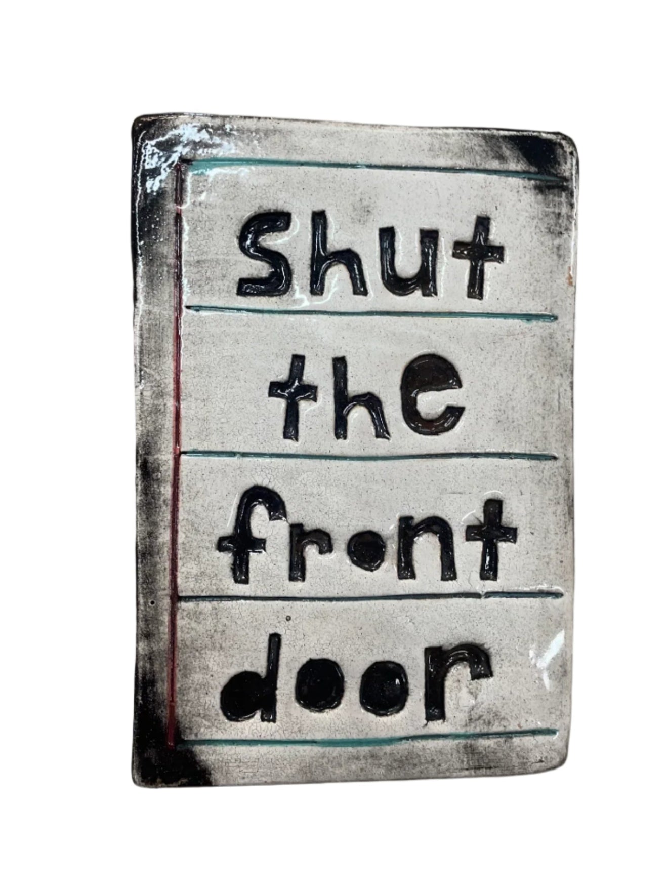 Shut The Front Door Tile Wall Art M Ceramics