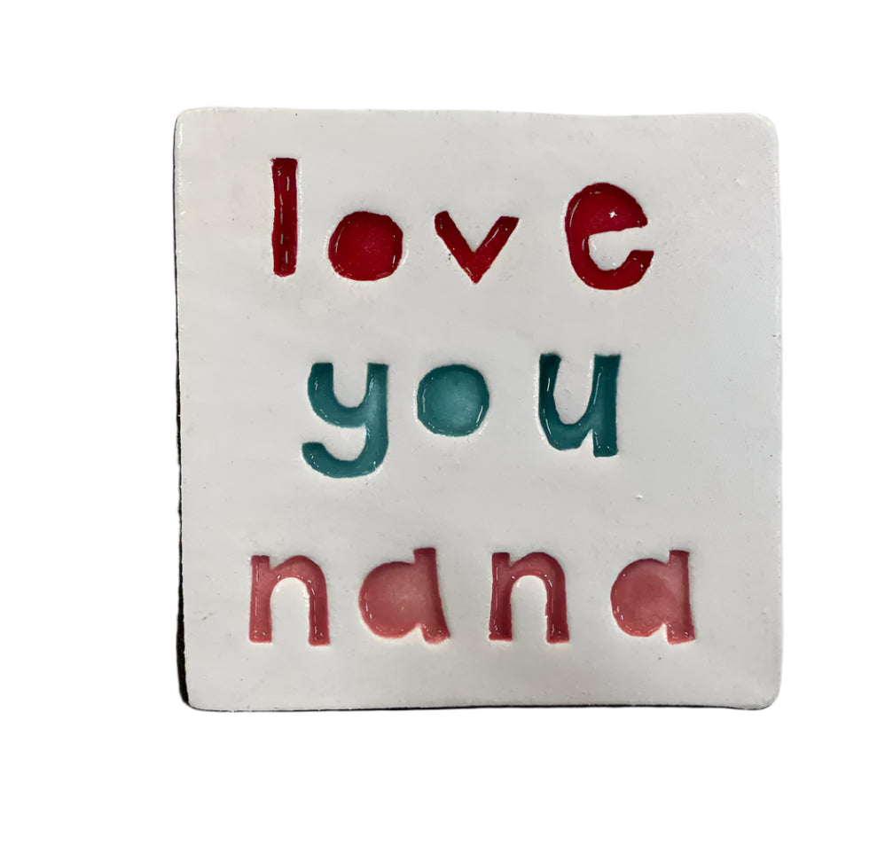 Love you Nana Square Ceramic Tile Wall Art M Ceramics