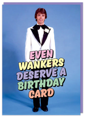 Card - Even Wankers