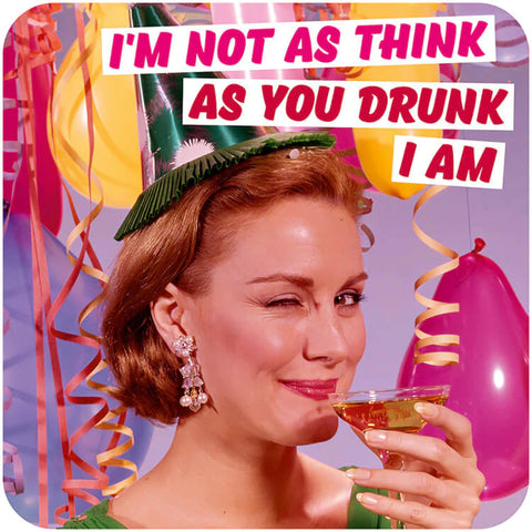 Coaster - I'm Not As Think As Your Drunk I Am