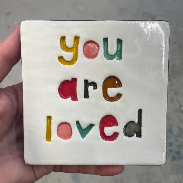 You Are Loved Square Ceramic Tile Wall Art M Ceramics