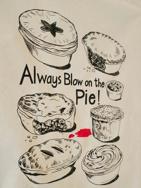 Always Blow Your Pie Tea Towel Tea Towel Natty