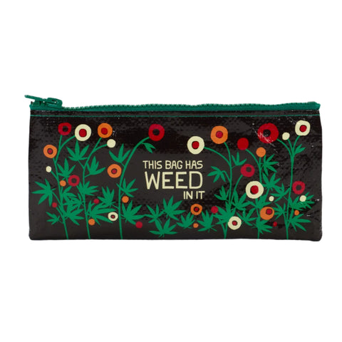 Bag Has Weed In It - Pencil Case Pencil Case BlueQ
