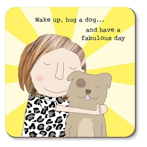 Rosie Made A Thing Coaster - Hug A Dog Coasters Rosie Made A Thing