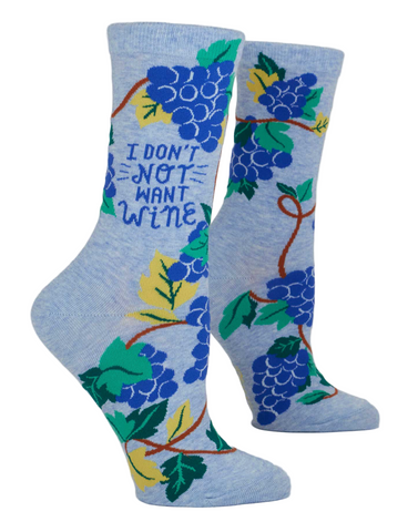 I Don't Not Want Wine Crew Socks
