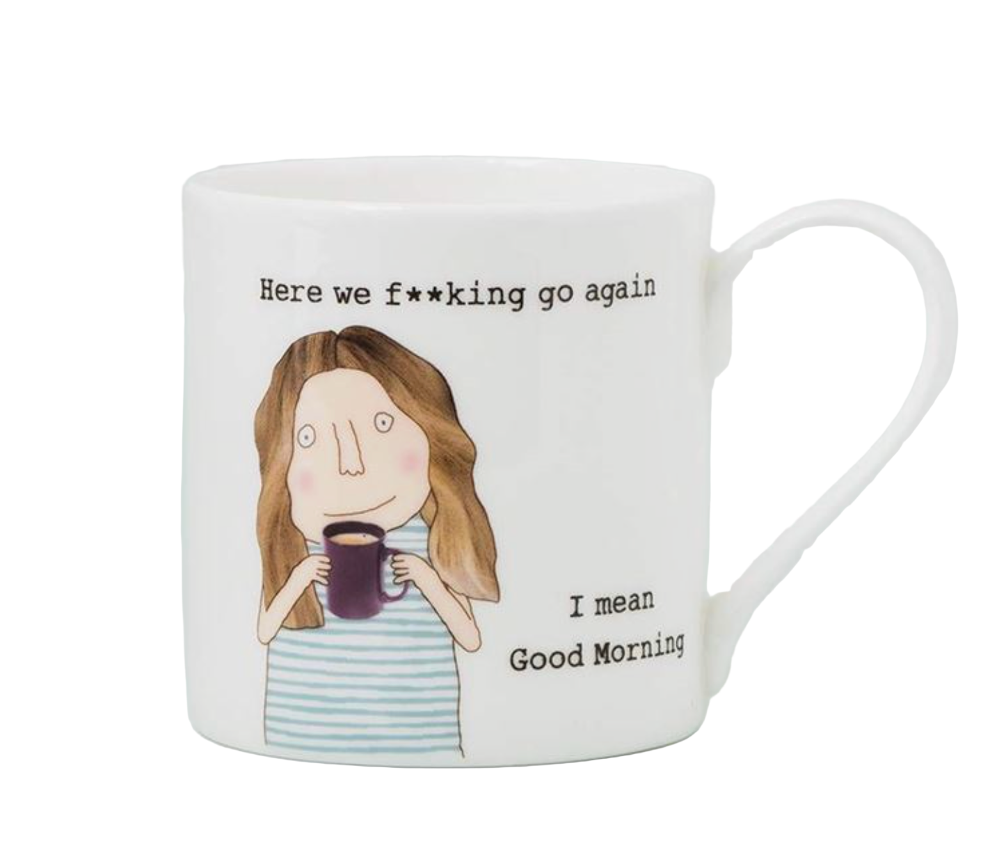 Here We F**king Go Female Mug