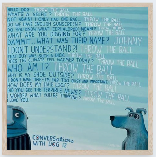 Conversation with Dog 12 by Tony Cribb - Boxed Frame Notecard