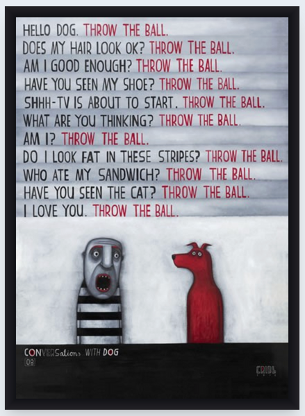 Conversation with Dog 08 by Tony Cribb - Boxed Frame Notecard