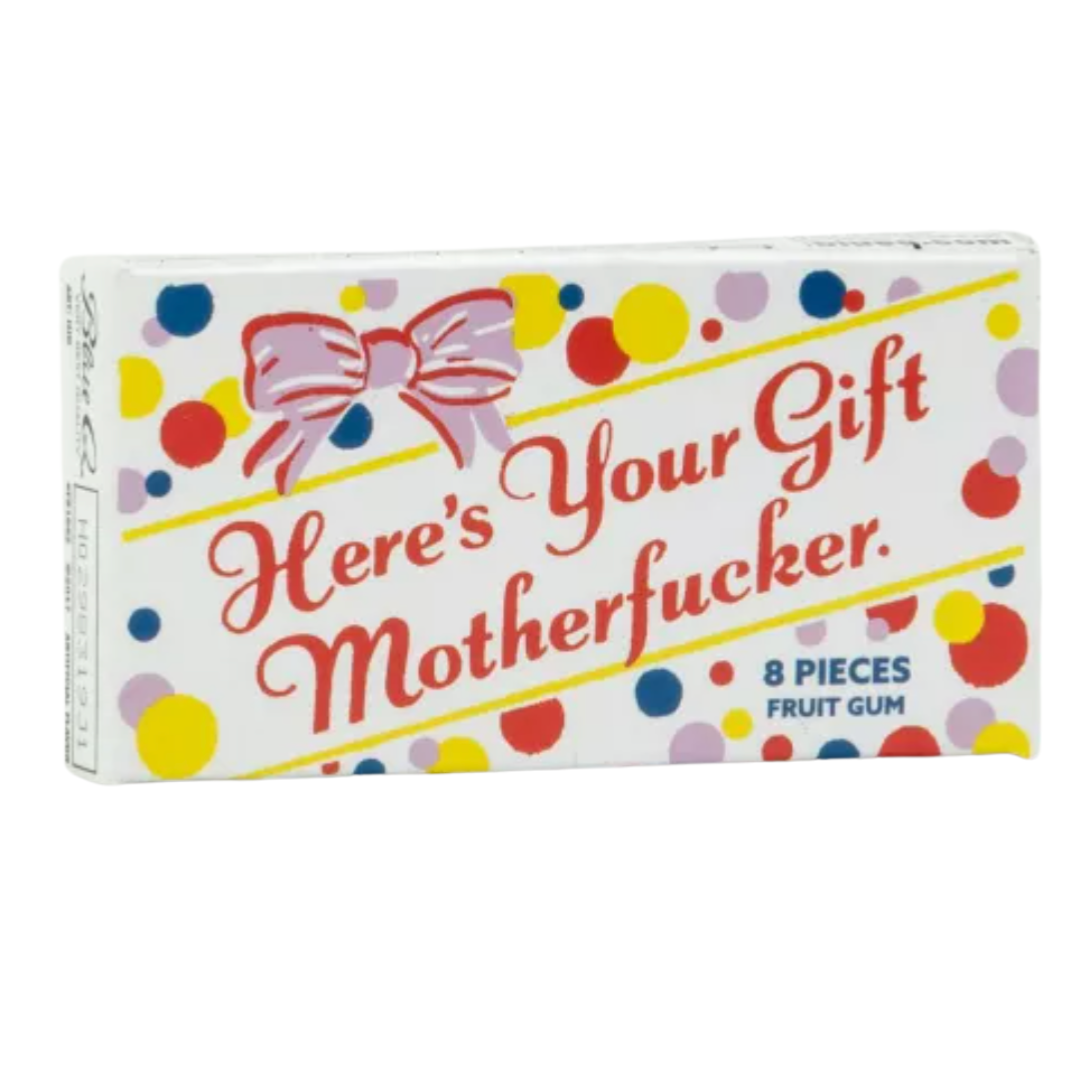 Chewing Gum - Here's Your Gift Motherfucker BlueQ