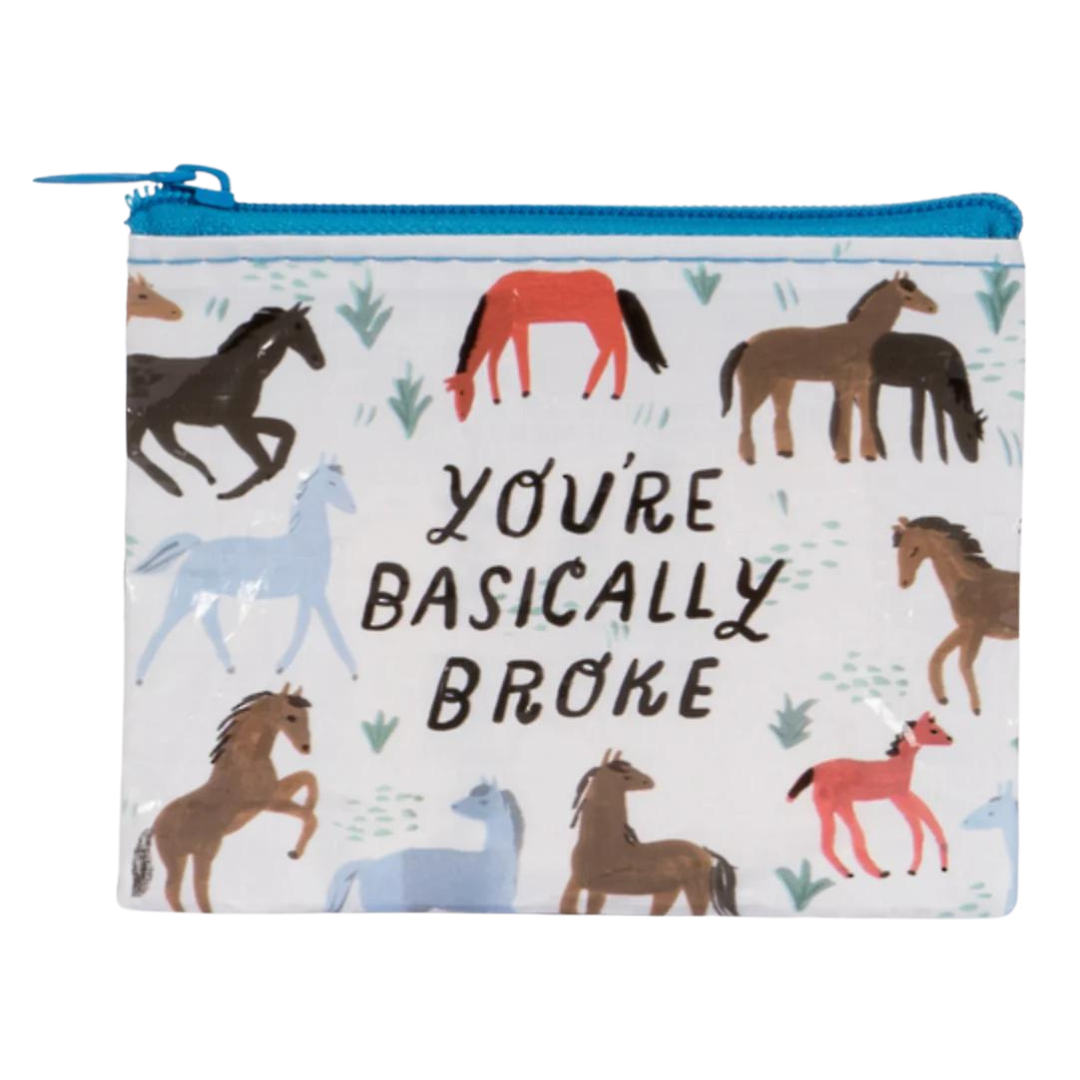 You're Basically Broke - Coin Purse