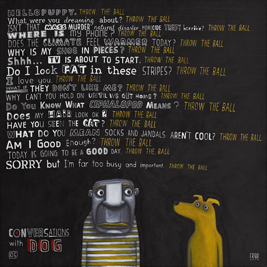 Conversation With Dog 05 by Tony Cribb - Art Print
