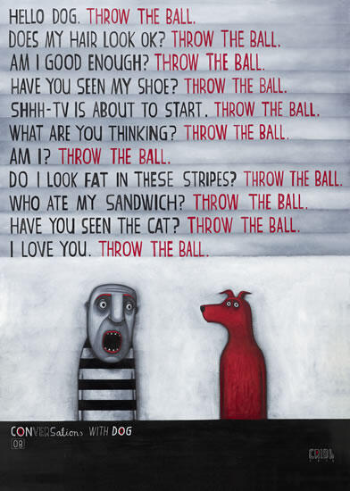 Conversation With Dog 08 by Tony Cribb - Art Print