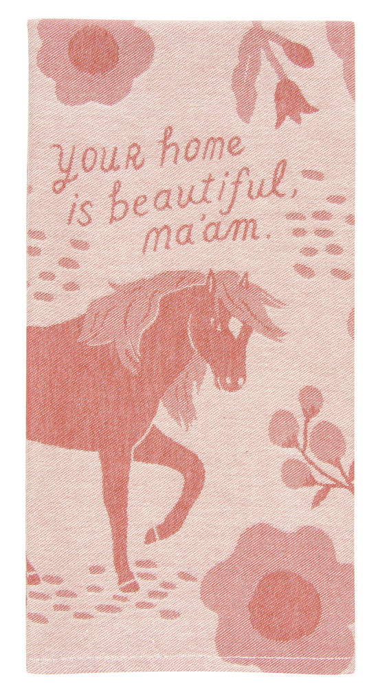 Your Home's Beautiful - Tea Towel