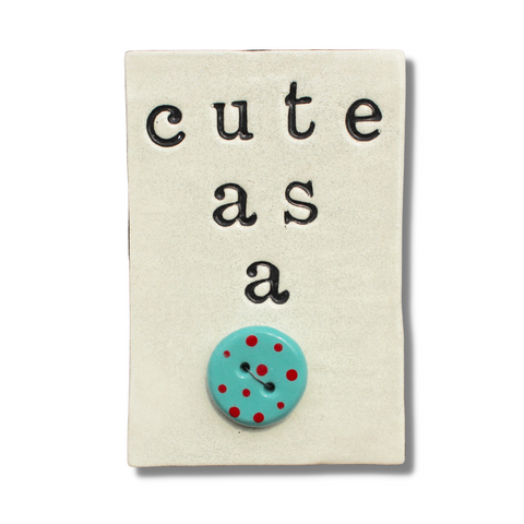 Cute As A Button Ceramic Tile