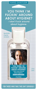 Hand Sanitiser - Fuckin' Around
