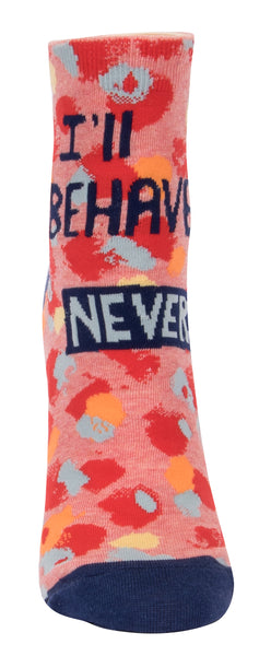 I'll Behave, Never Ankle Socks