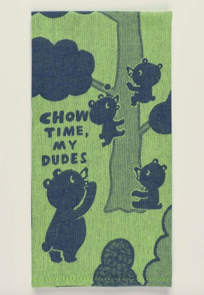 Chow Time My Dudes - Tea Towel