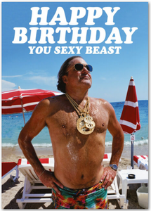 Card - Happy Birthday You Sexy Beast