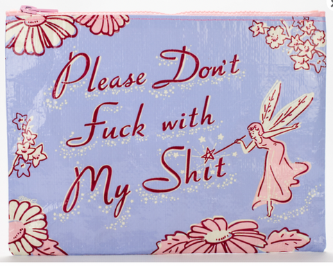 Don't Fuck With My Shit - Zipper Pouch Zipper Pouch BlueQ