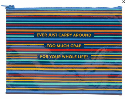 Too Much Crap - Zipper Pouch