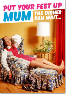Card - Put your feet up Mum