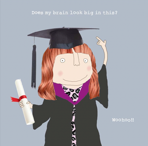 Card - Does My Brain Look Big In this? Female Greeting Card Rosie Made A Thing