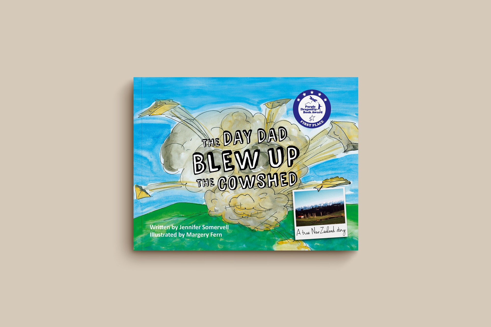 The Day Dad Blew up the Cowshed - Children’s Book Book Tales From The Farm