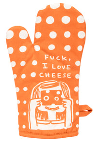 Fuck, I Love Cheese Oven Mitt Oven Mitt BlueQ