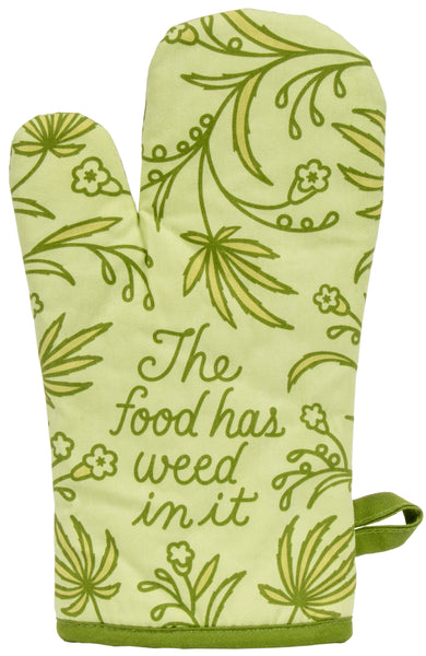 Food Has Weed In It Oven Mitt Oven Mitt BlueQ