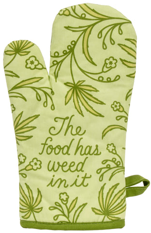Food Has Weed In It Oven Mitt Oven Mitt BlueQ