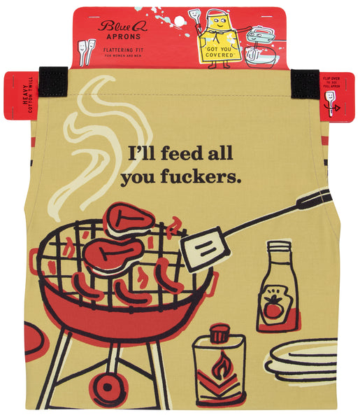 Feed All You Fuckers Apron
